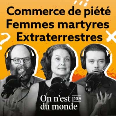 Commerce de piété | Femmes martyres | Extraterrestres