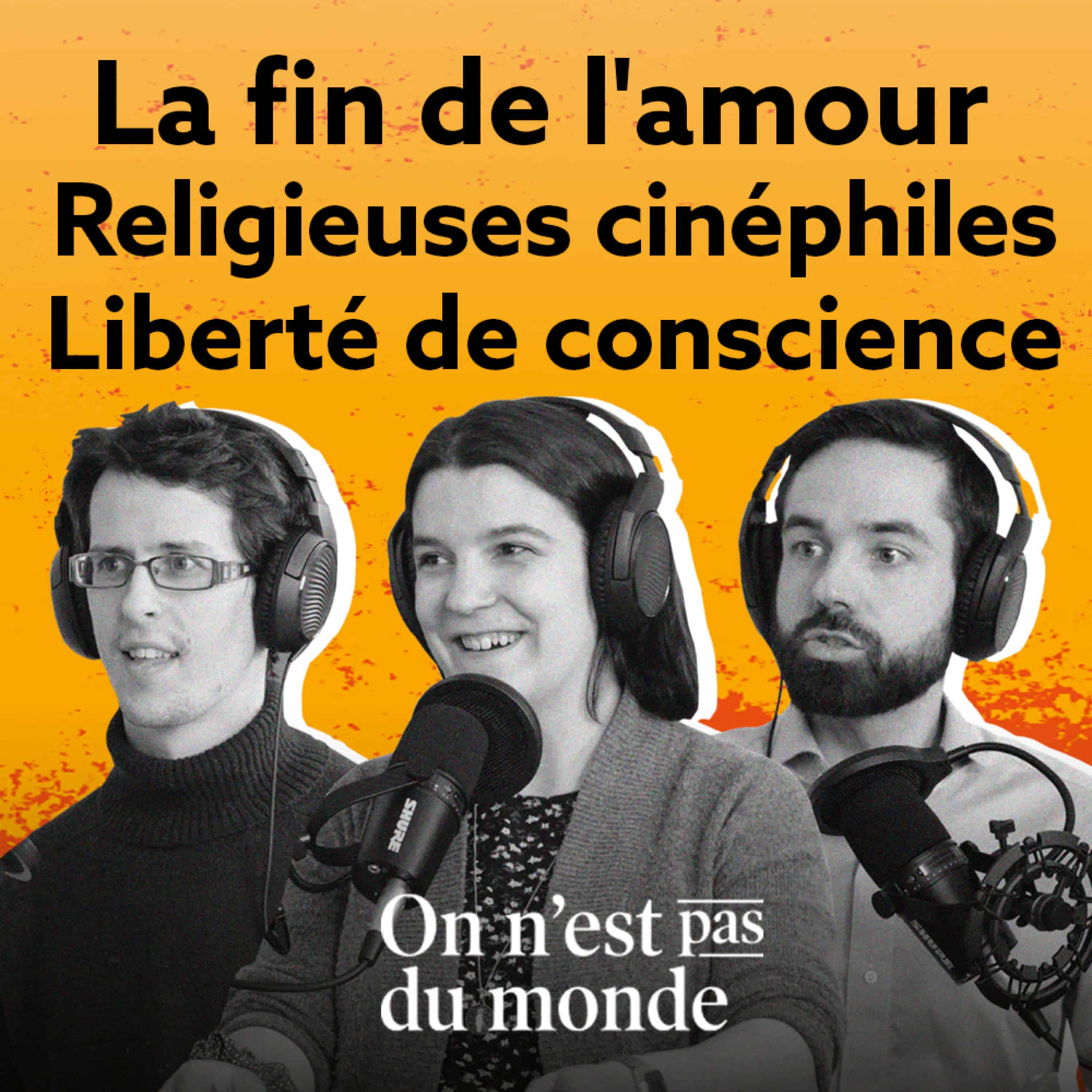 La fin de l'amour | Religieuses cinéphiles | Liberté de conscience