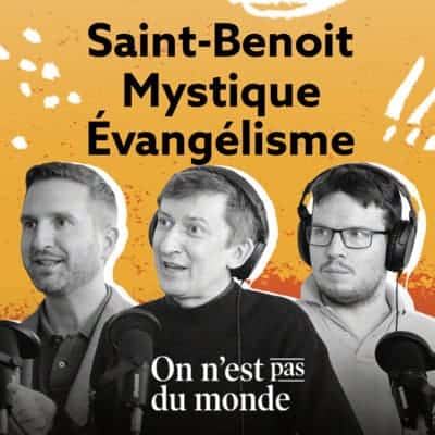 Saint-Benoit | Mystique | Évangélisme