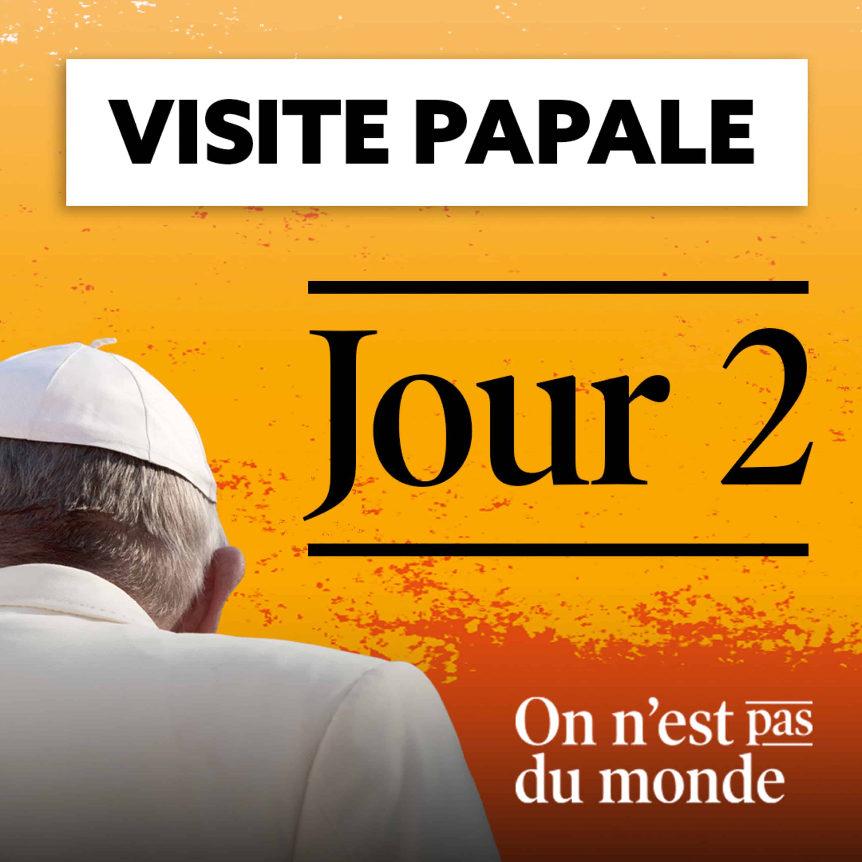 Spécial Visite Papale Jour 2