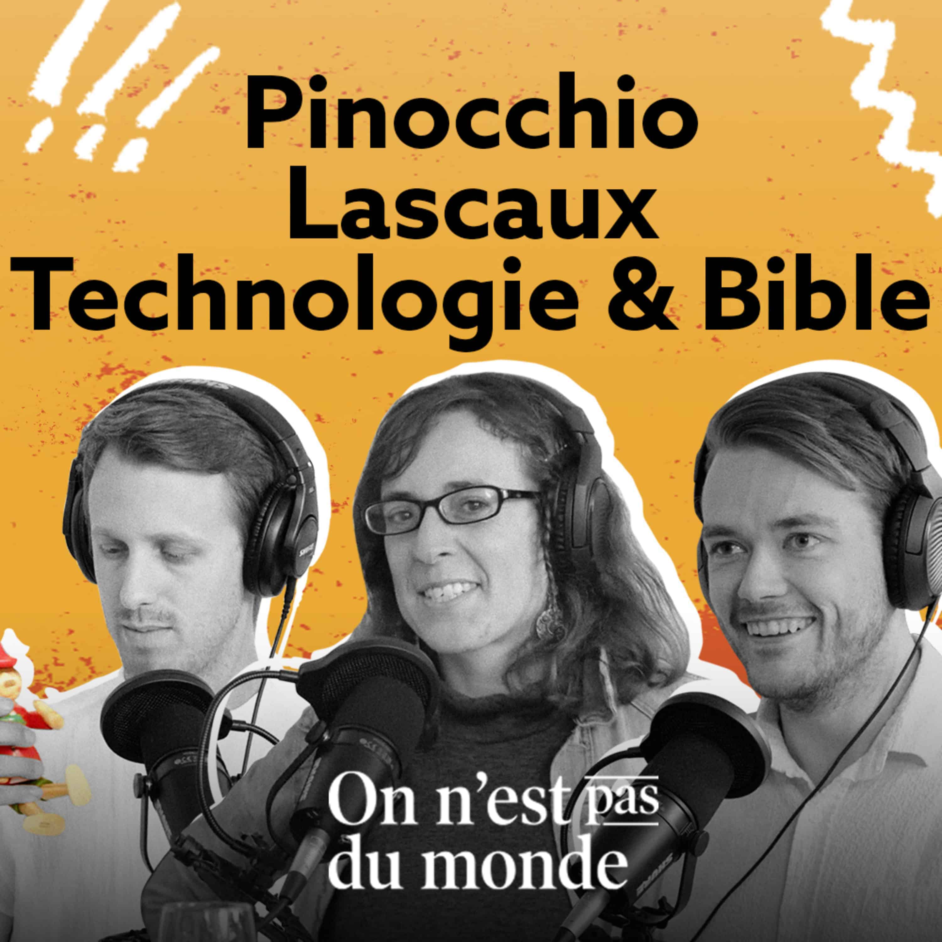 Pinocchio | Lascaux | Technologie & Bible