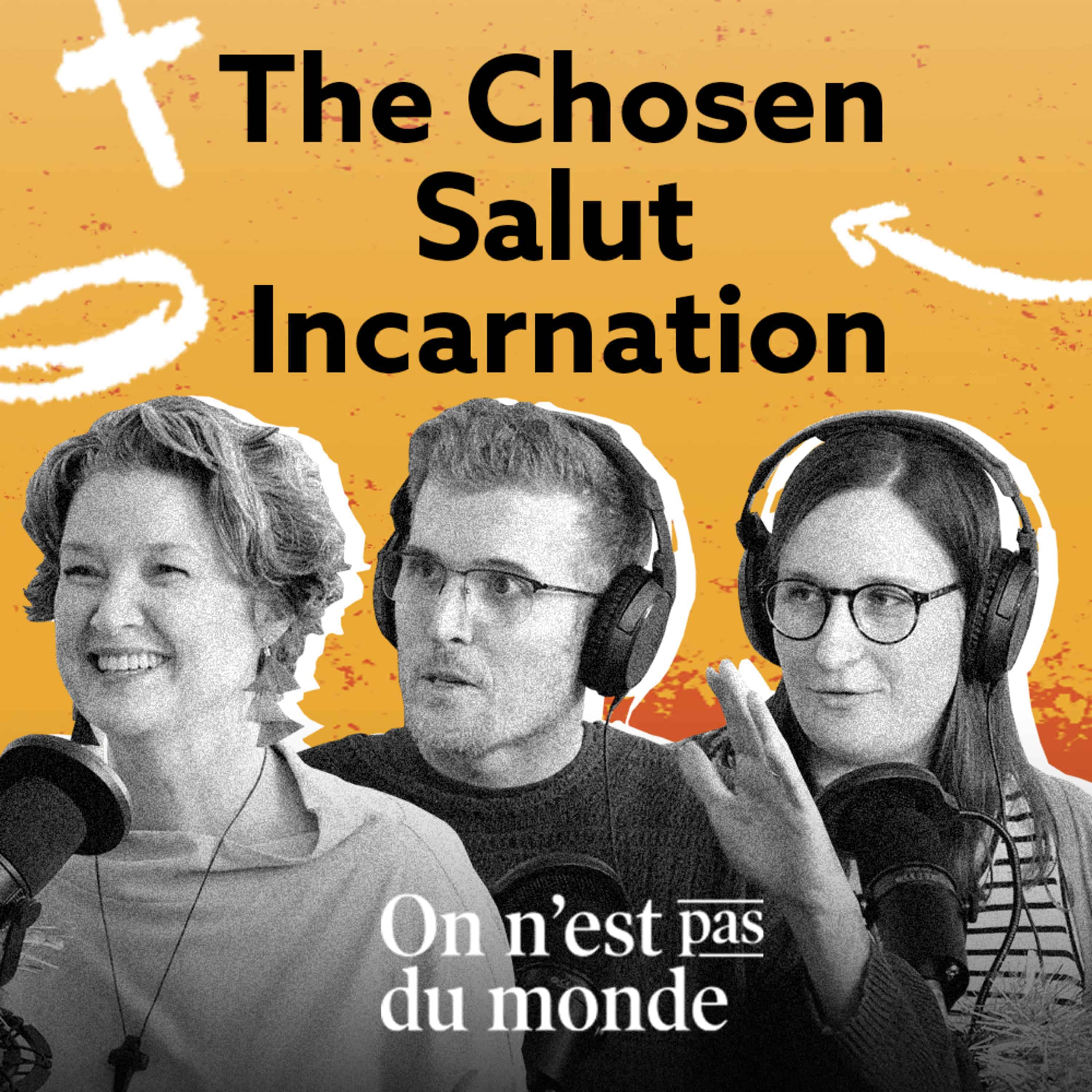 The Chosen | Salut | Incarnation